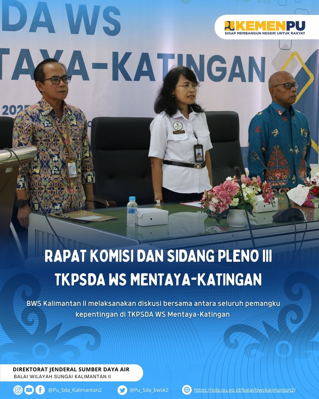 Sidang Pleno ke-III Tim Koordinasi Pengelolaan Sumber Daya Air (TKPSDA) Wilayah Sungai Mentaya-Katingan